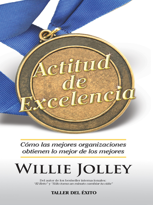 Title details for Actitud de excelencia by Willie Jolley - Available